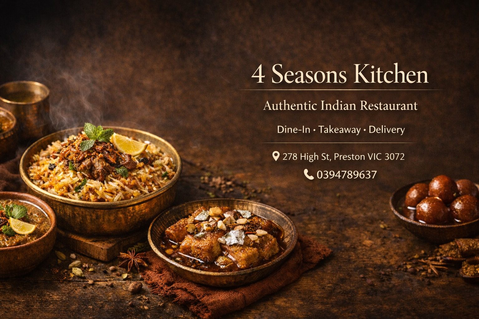 Biryani, haleem, qubani ka meetha and gulab jamun. 4 Seasons Kitchen, authentic Indian restaurant: dine-in, takeaway and delivery at 278 High St, Preston VIC 3072, phone 03 9478 9637.